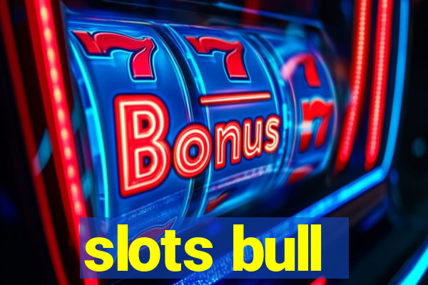 slots bull
